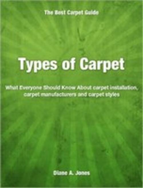 Cover of the book Types of Carpet by Diane Jones, Tru Divine Publishing