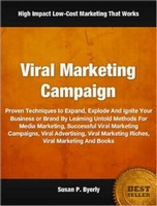 Cover of the book Viral Marketing Campaign by Susan Byerly, Tru Divine Publishing