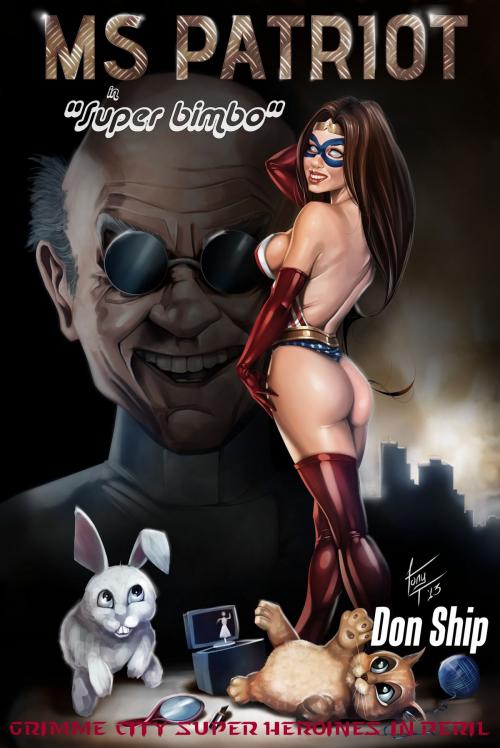 Cover of the book Ms Patriot: Super Bimbo by Don Ship, Rogue House Press