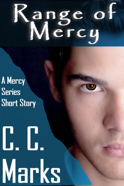 Cover of the book Range of Mercy by C. C. Marks, Timbercreek Press