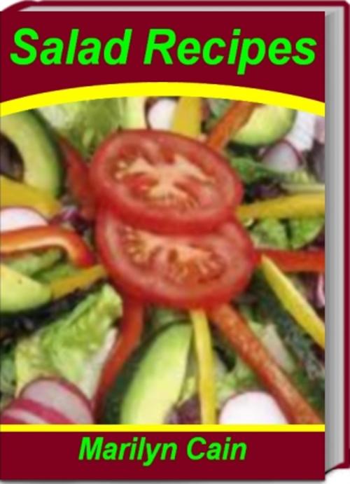 Cover of the book Salad Recipes by Marilyn Cain, Tru Divine Publishing