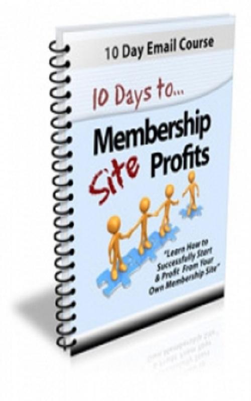 Cover of the book 10 Days Membership Profits by Jimmy Cai, Stark  Publishing
