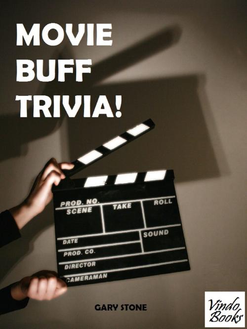Cover of the book Movie Buff Trivia! by Gary Stone, Vindo Books