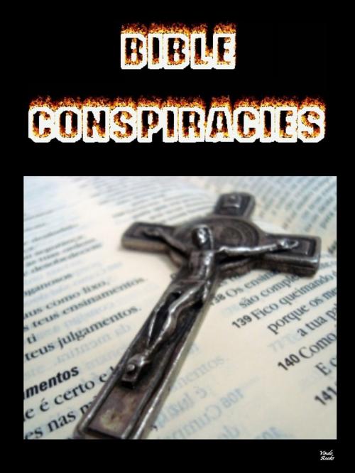 Cover of the book Bible Conspiracies by Harold Warwick, Vindo Books
