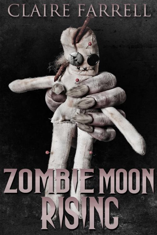 Cover of the book Zombie Moon Rising by Claire Farrell, Claire Farrell