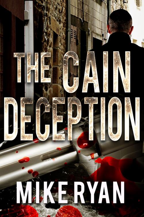 Cover of the book The Cain Deception by Mike Ryan, Ryan Publishing