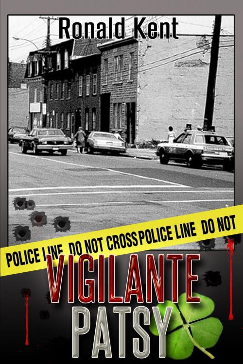 Cover of the book Vigilante Patsy by Ronald Kent, Ronald Kent