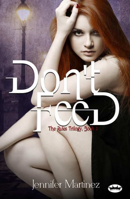 Cover of the book Don't Feed by Jennifer Martinez, B3 Publishing