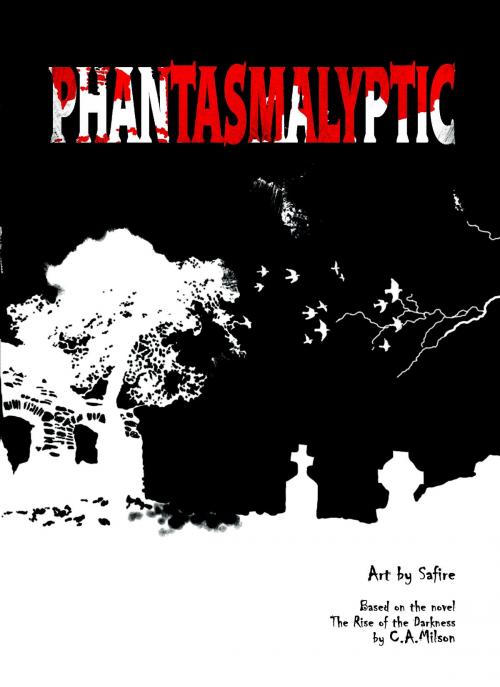 Cover of the book Phantasmalyptic by C.A. Milson, ASJ Publishing