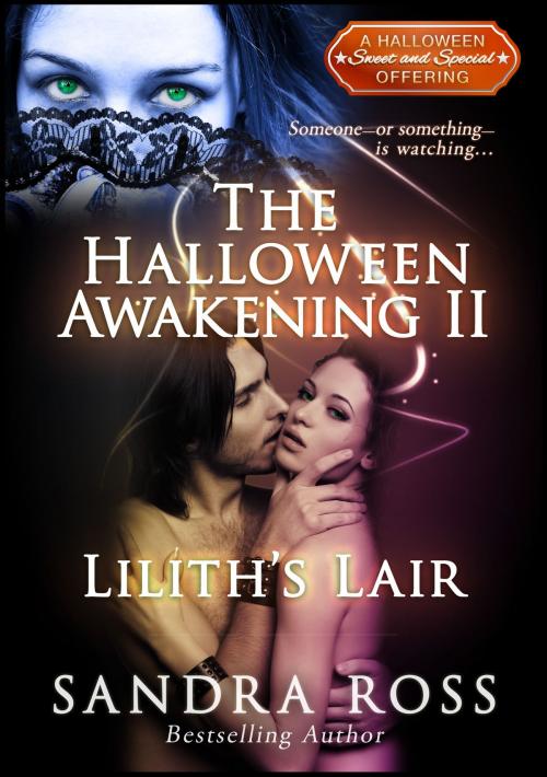 Cover of the book Lilith's Lair: A Halloween Awakening 2 by Sandra Ross, Publications Circulations LLC