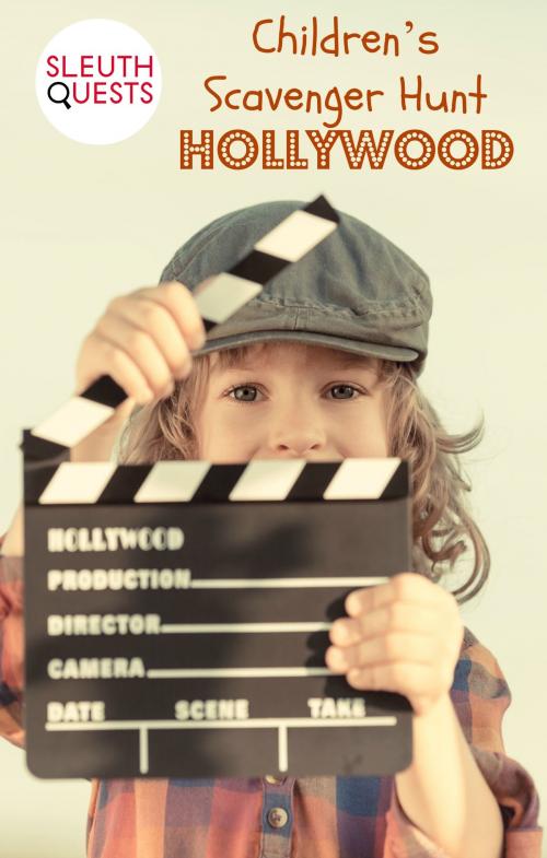Cover of the book Children’s Scavenger Hunt – Hollywood by SleuthQuests, SleuthQuests Press/KidLit-O