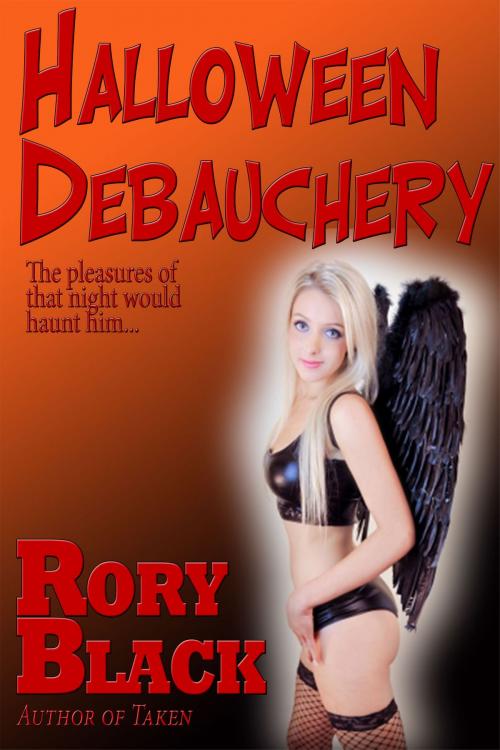 Cover of the book Halloween Debauchery by Rory Black, Rory's Black Pen