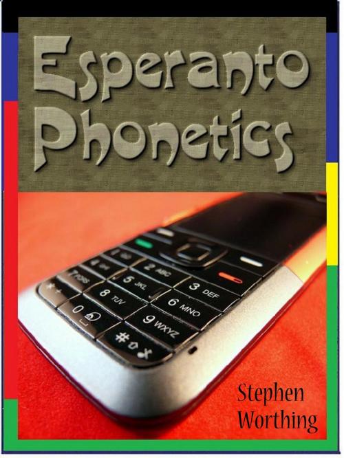 Cover of the book Esperanto Phonetics by Stephen Worthing, Vindo Books