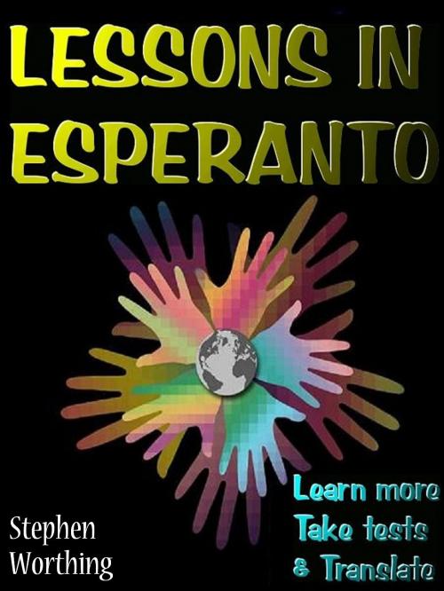 Cover of the book Lessons in Esperanto by Stephen Worthing, Vindo Books