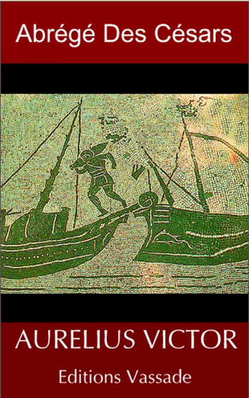 Cover of the book Abrégé des Césars by Victor Aurelius, Vassade