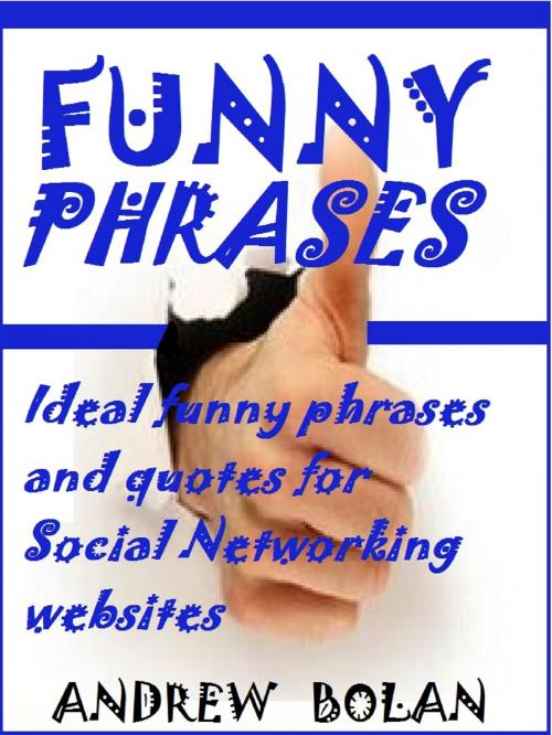 Cover of the book Funny Phrases by Andrew Bolan, Vindo Books