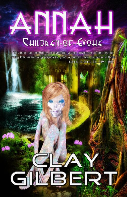 Cover of the book Annah by Clay Gilbert, PDMI Publishing, LLC