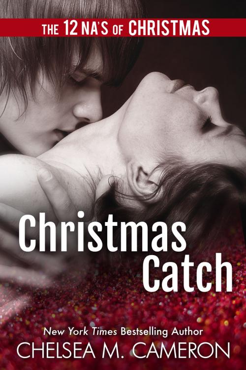 Cover of the book Christmas Catch: A Holiday Novella by Chelsea M. Cameron, DRC Publishing