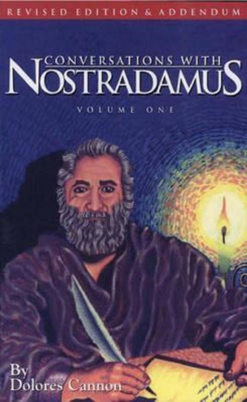 Cover of the book Conversations with Nostradamus: Volume 1 by Dolores Cannon, Ozark Mountain Publishing, Inc.