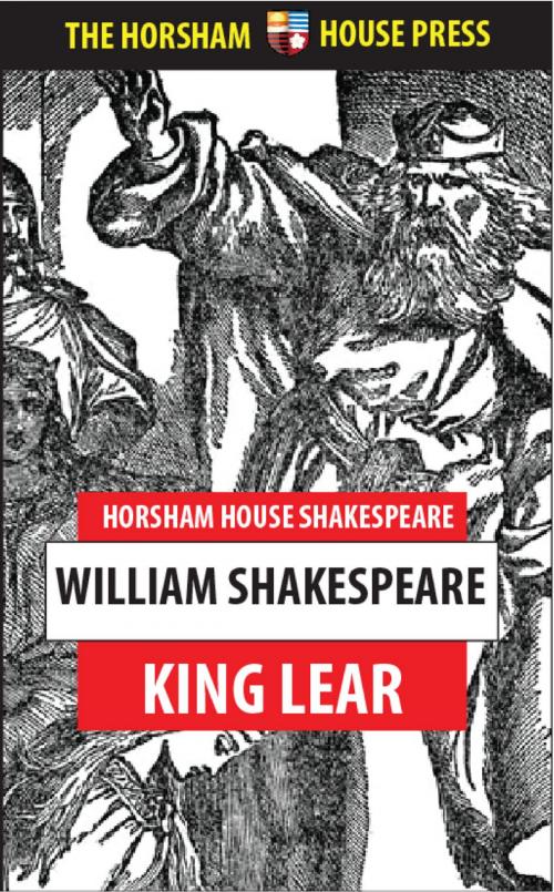 Cover of the book King Lear by William Shakespeare, The Horsham House Press
