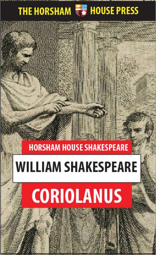 Cover of the book Coriolanus by William Shakespeare, The Horsham House Press
