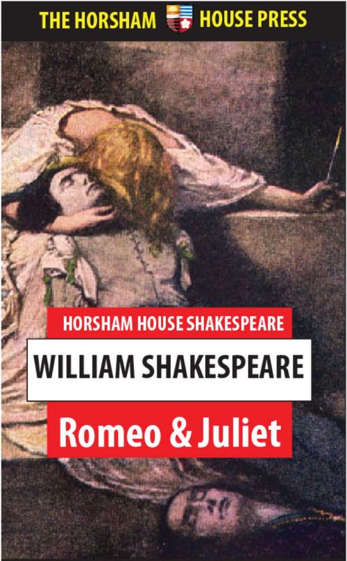 Cover of the book Romeo and Juliet by William Shakespeare, The Horsham House Press