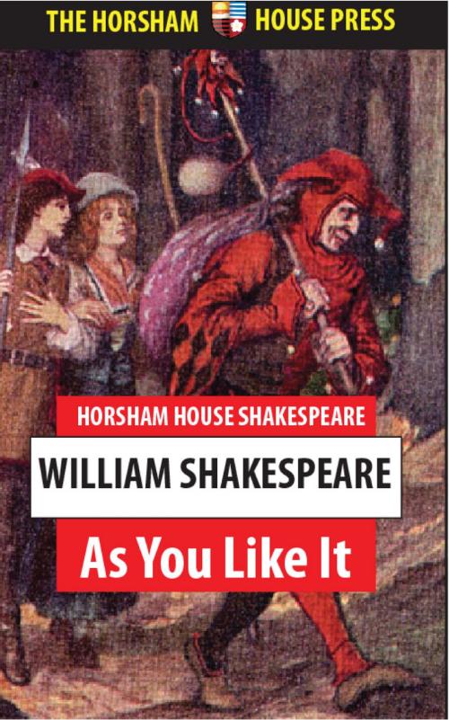 Cover of the book As You Like It by William Shakespeare, The Horsham House Press