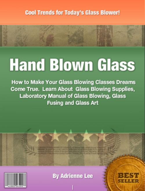 Cover of the book Hand Blown Glass by Adrienne Lee, Clinton Gilkie