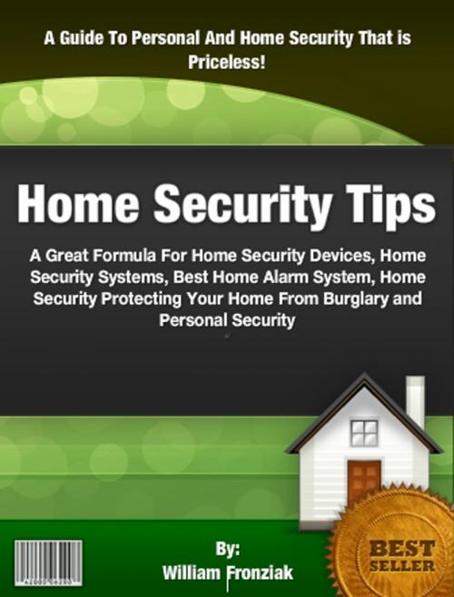 Cover of the book Home Security Tips by William Fronziak, Clinton Gilkie