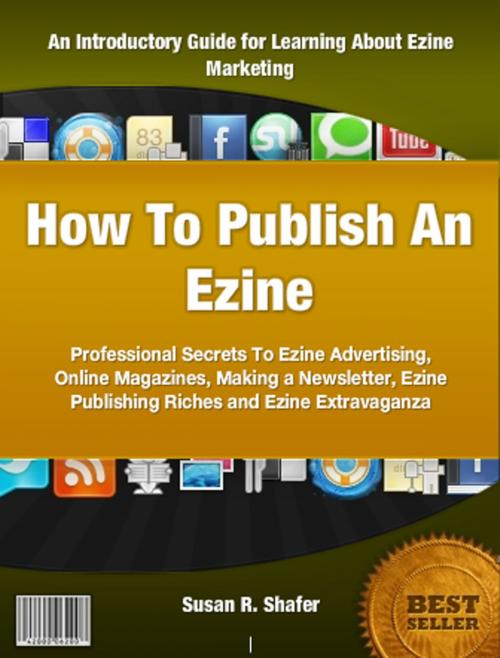 Cover of the book How to Publish an Ezine by Susan R. Shafer, Clinton Gilkie