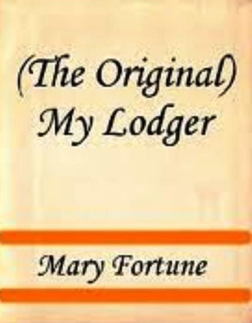 Cover of the book My Lodger by Mary Fortune, WDS Publishing