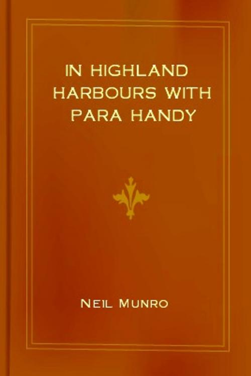 Cover of the book In Highland Harbours with Para Handy by Neil Munro, WDS Publishing