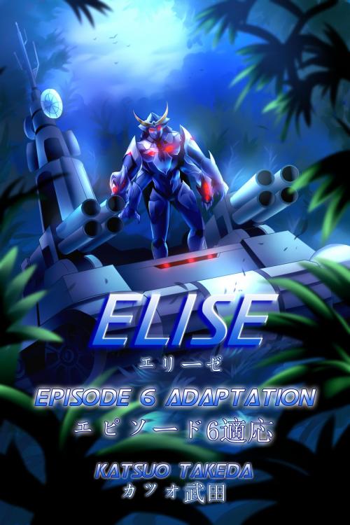 Cover of the book ELISE Episode 6 : Adaptation by Katsuo Takeda, Seven Mile Publishing