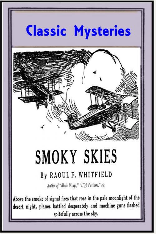Cover of the book Smoky Skies by Raoul F. Whitfield, Classic Mysteries