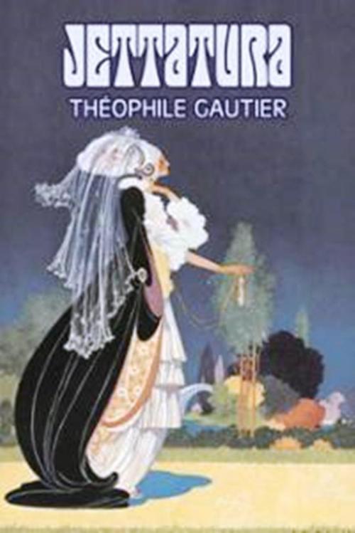 Cover of the book Jettatura by Theophile Gautier, WDS Publishing
