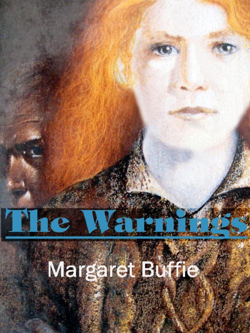 Cover of the book The Warnings by Margaret Buffie, Margaret Buffie