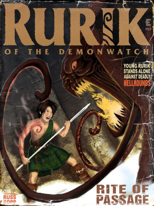 Cover of the book Rurik Of The Demonwatch: Rite Of Passage by Russ Bopp, Russ Bopp