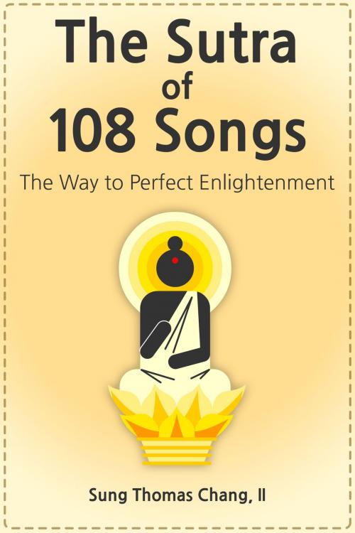 Cover of the book The Sutra of 108 Songs by Sung Thomas Chang, II, Booklean