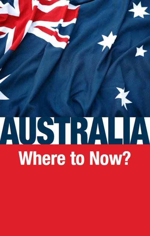 Cover of the book Australia—Where to Now? by Ron Fraser, Philadelphia Church of God, Philadelphia Church of God