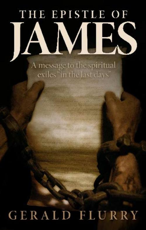 Cover of the book The Epistle of James by Gerald Flurry, Philadelphia Church of God, Philadelphia Church of God