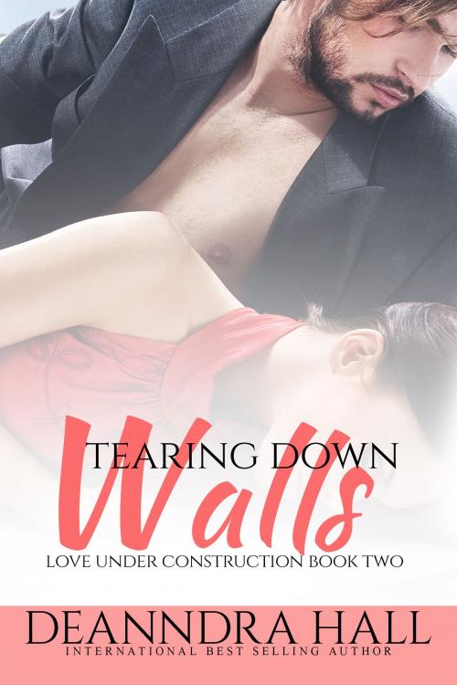 Cover of the book Tearing Down Walls by Deanndra Hall, Celtic Muse Publishing, LLC