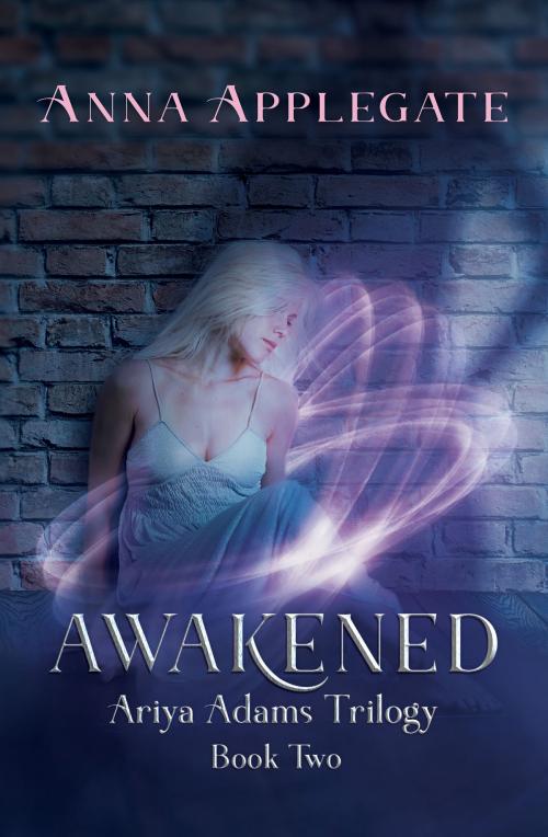 Cover of the book Awakened by Anna Applegate, Anna Applegate