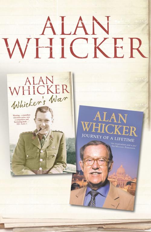 Cover of the book Whicker’s War and Journey of a Lifetime by Alan Whicker, HarperCollins Publishers