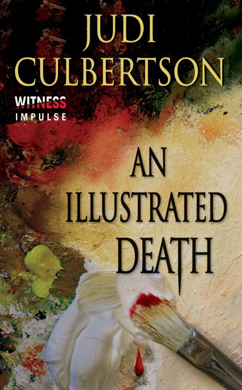 Cover of the book An Illustrated Death by Judi Culbertson, Witness Impulse