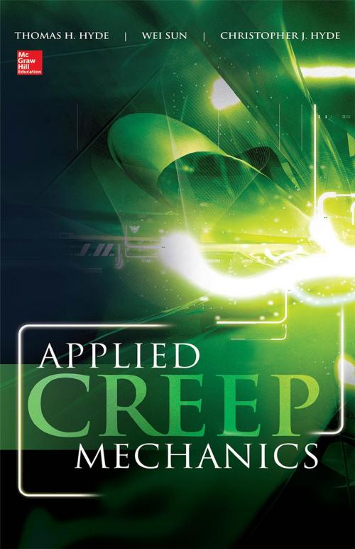 Cover of the book Applied Creep Mechanics by Wei Sun, Thomas H. Hyde, Christopher J. Hyde, McGraw-Hill Education