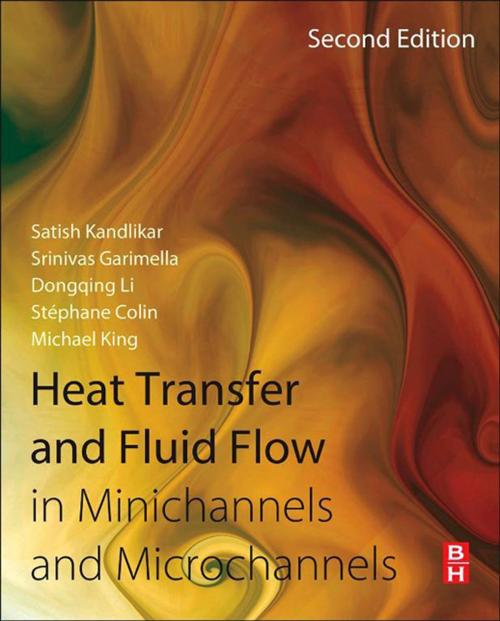 Cover of the book Heat Transfer and Fluid Flow in Minichannels and Microchannels by Satish Kandlikar, Srinivas Garimella, Dongqing Li, Stephane Colin, Michael R. King, Elsevier Science