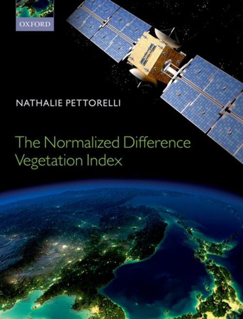 Cover of the book The Normalized Difference Vegetation Index by Nathalie Pettorelli, OUP Oxford