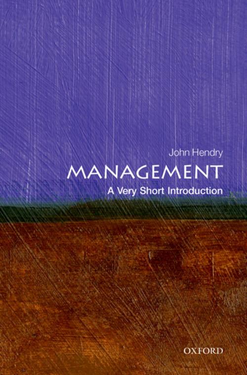 Cover of the book Management: A Very Short Introduction by John Hendry, OUP Oxford