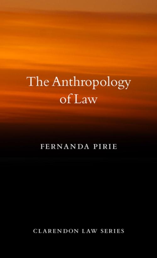Cover of the book The Anthropology of Law by Fernanda Pirie, OUP Oxford