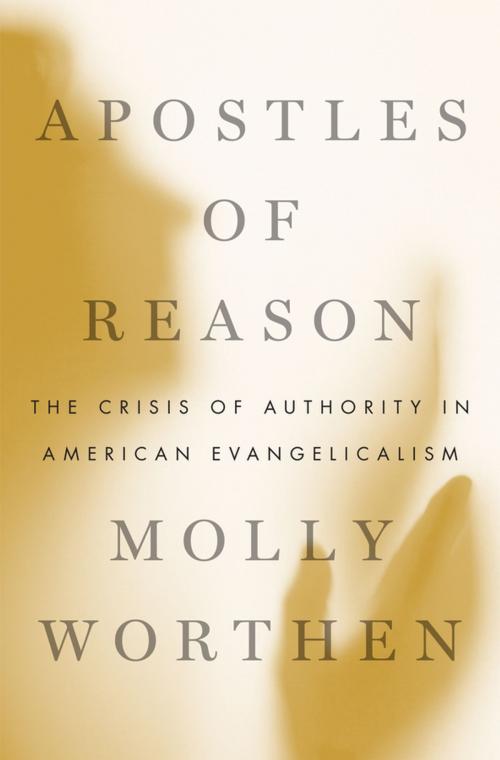 Cover of the book Apostles of Reason by Molly Worthen, Oxford University Press